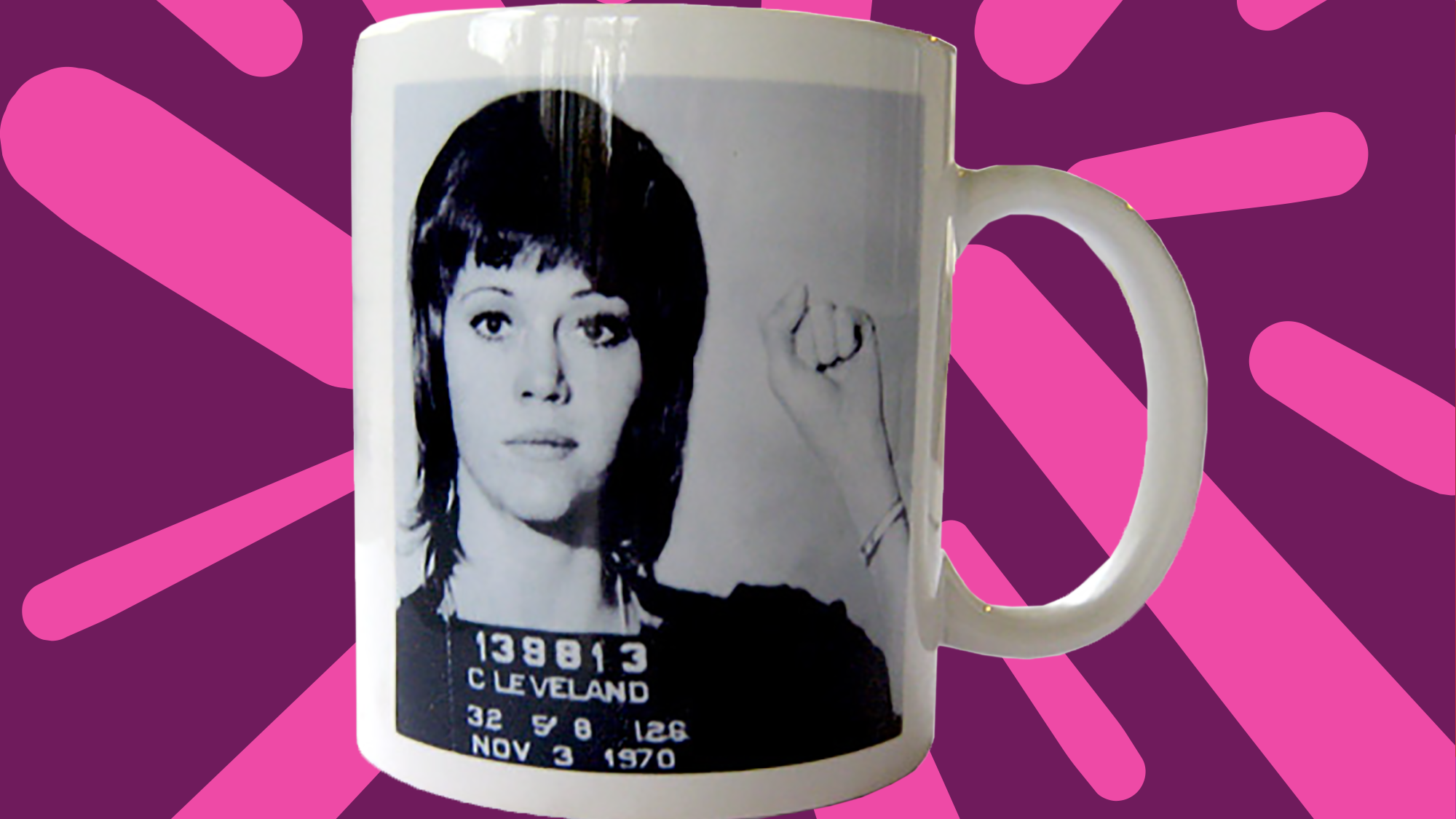 Jane Fonda Merchandise Uses Mug Shot From Arrest - jane fonda merchandise uses mug shot from arrest -