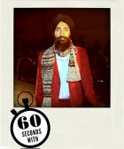 60 Seconds With Waris Ahluwalia 