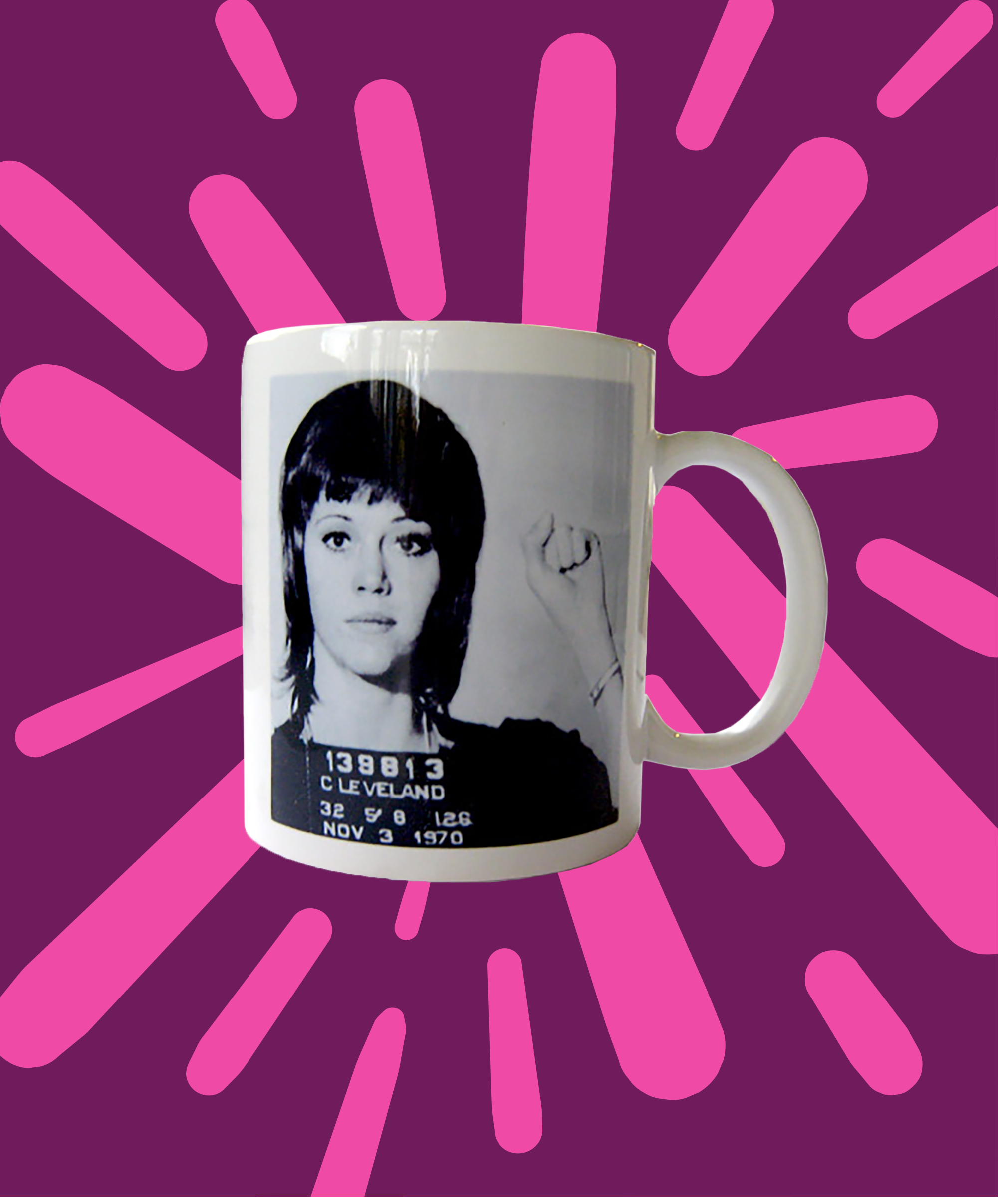Jane Fonda Merchandise Uses Mug Shot From Arrest - jane fonda merchandise uses mug shot from arrest -